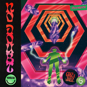 Jauz & GRiZ Drop Dubstep Collab 'No Doubt' Image