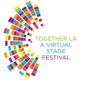 TOGETHER LA: A VIRTUAL STAGE FESTIVAL Announces Playwrights for Week 3 Image