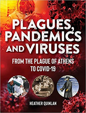 Heather Quinlan to Release New Book PLAGUES, PANDEMICS AND VIRUSES 