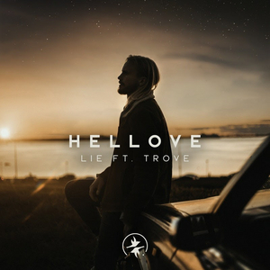LISTEN: Hellove Reveals Debut Single 'Lie' with Trove Image