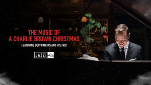 Doc Watkins and His Trio Perform the Music of A Charlie Brown Christmas at the Tobin Center 