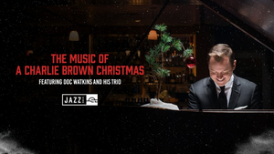 Doc Watkins and His Trio Perform the Music of A Charlie Brown Christmas at the Tobin Center Image
