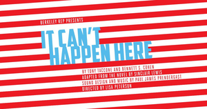 DeBartolo Performing Arts Center Presents IT CAN'T HAPPEN HERE Image