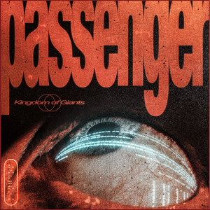 Kingdom of Giants Share New Album 'Passenger' Image