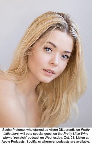 Sasha Pieterse to Appear as Special Guest on PRETTY LITTLE WINE MOMS Podcast 