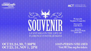 Missoula Community Theatre Presents SOUVENIR Image