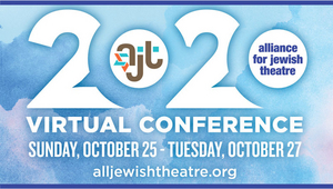 Alliance for Jewish Theatre's 2020 Virtual Conference Announces Plan of Events 