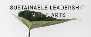 Cut the Cord Holds Panel About Sustainable Leadership in the Arts Image