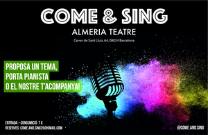 El Almeria Teatre de Barcelona ofrece COME & SING 