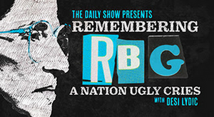 THE DAILY SHOW WITH TREVOR NOAH Presents 'Remembering RBG'  Image