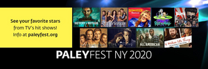 The Paley Center for Media Announces 8th Annual PALEYFEST NY 
