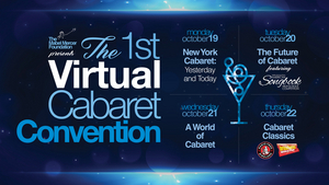 Review: First VIRTUAL CABARET CONVENTION Boldly Goes Into A New Era Of Cabaret 