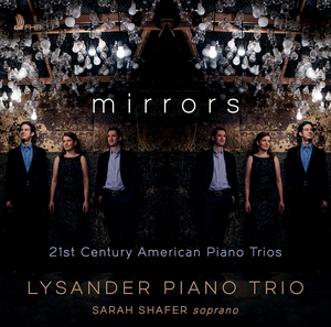 Lysander Piano Trio Announces New Album MIRRORS Image