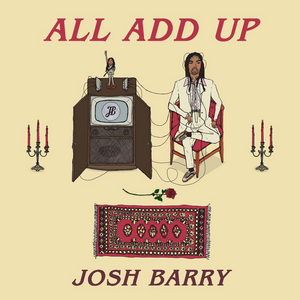 Josh Barry Releases Soulful New Single 'All Add Up' Image