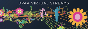 Dayton Performing Arts Alliance Announces DPAA Virtual Streams 