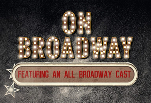 The Embassy Theater Presents ON BROADWAY  Image