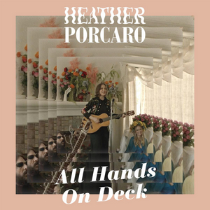 Heather Porcaro Shares New Song 'All Hands On Deck' Image