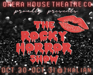 Opera House Theatre Company Will Present a Halloween Production of THE ROCKY HORROR SHOW  Image