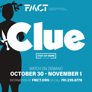 Fargo-Moorhead Community Theatre's Virtual CLUE is Available on Demand 