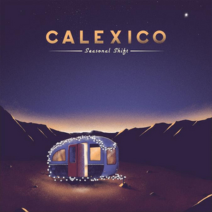 Calexico Announce New Holiday Album 'Seasonal Shift' 