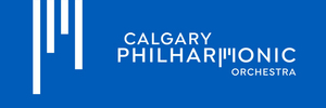 Calgary Philharmonic Announces Next Fall Concerts in Free Online Series, and Cancels Remainder of 2020/2021 Season 