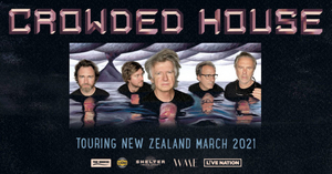 Crowded House Announce 'To The Island' Tour March 2021 