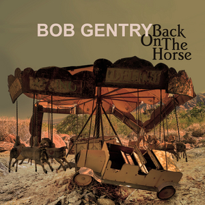 BOB GENTRY Scores New Record Deal, Releases EP Today 