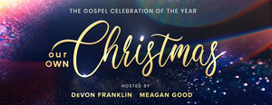 OWN Announces Holiday Gospel Musical Special OUR OWN CHRISTMAS  Image