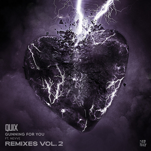 QUIX Shares Second Volume of 'Gunning For You (Feat. Nevve)' Remixes 