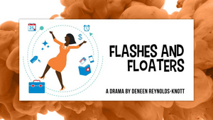 Orlando Shakes in Partnership with UCF Presents FLASHES & FLOATERS Image