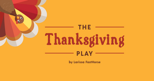 Company of Fools Presents THE THANKSGIVING PLAY 