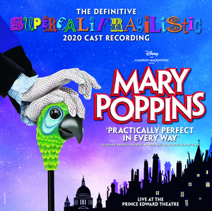 MARY POPPINS 2020 Cast Recording Out Today Image