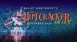Ballet Northwest Will Present Film of THE NUTCRACKER 