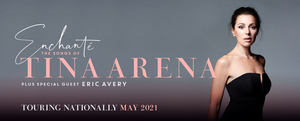 Tina Arena Announces 8-City Australian Tour, ENCHANTE 