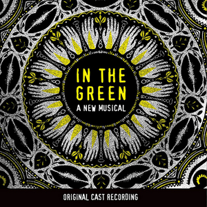 BWW Album Review: IN THE GREEN Offers a Rainbow of Revelation About the Human Journey 
