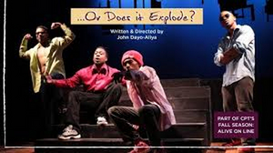 Review: ...OR DOES IS EXPLODE? at Cleveland Public Theatre 