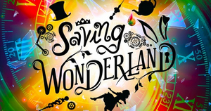Seize the Show Announces New Immersive Storytelling Experience SAVING WONDERLAND Image