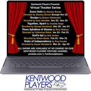 Feature: VIRTUAL THEATER SERIES Continues by Kentwood Players Image
