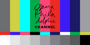 CYCLES OF MY BEING Makes its Streaming Debut on the Opera Philadelphia Channel 