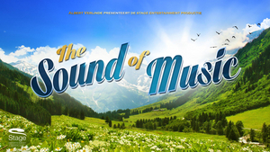 Feature: STAGE ENTERTAINMENT BRENGT THE SOUND OF MUSIC TERUG IN NEDERLAND  Image