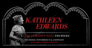 Massey Hall Will Premiere Concert Film With Kathleen Edwards 