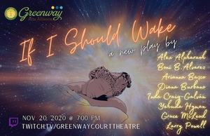 Greenway Court Theatre Celebrates 20th Anniversary With IF I SHOULD WAKE  Image