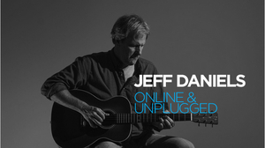 City Opera House Hosts JEFF DANIELS: ONLINE AND UNPLUGGED  Image