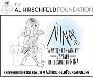 Al Hirschfeld Foundation Presents Online Exhibition A NATIONAL INSANITY: 75 YEARS OF SEARCHING FOR NINA 