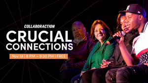 Tune in to Join Collaboraction's CRUCIAL CONNECTIONS  Image