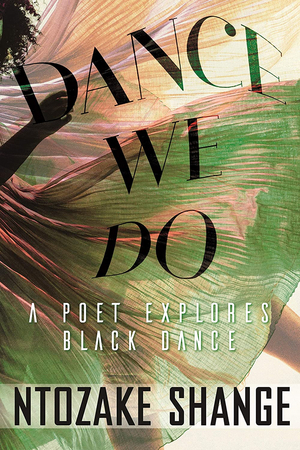 Contemporary American Theatre Festival Presents DANCE WE DO: A POET EXPLORES BLACK DANCE  Image