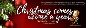 OPFT Presents CHRISTMAS COMES BUT ONCE A YEAR Image
