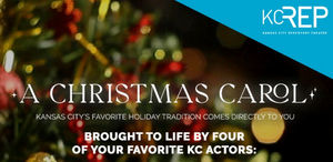 KCRep Presents A CHRISTMAS CAROL 