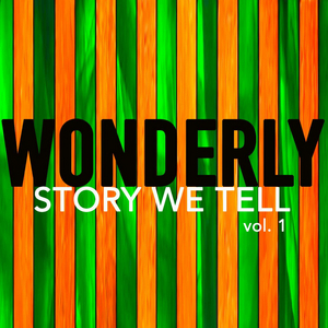 Portland Duo Wonderly Steps Out From Behind The Curtains For New Release STORY WE TELL VOLUME 1 Image