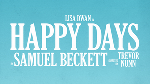 Trevor Nunn Directs Lisa Dwan In HAPPY DAYS at Riverside Studios 